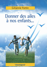 Image de Donner des ailes à nos enfants !