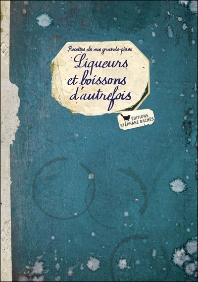 Image de Liqueurs et boissons d'autrefois
