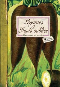 Image de Légumes & Fruits oubliés