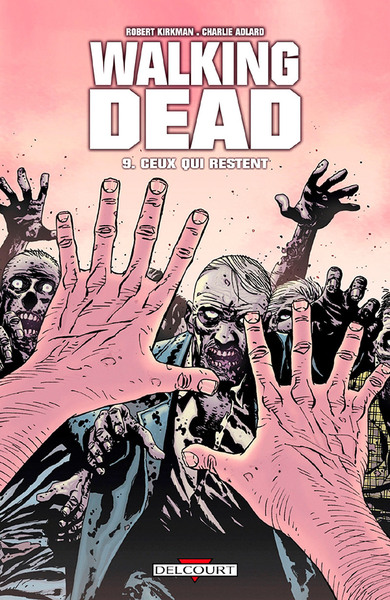 Image de Walking Dead T09 - Ceux qui restent