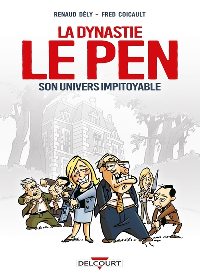 Picture of La Dynastie Le Pen, son univers impitoyable
