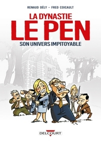 Image de La Dynastie Le Pen, son univers impitoyable