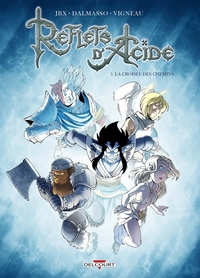 Picture of Reflets d'acide T05 La Croisée des chemins