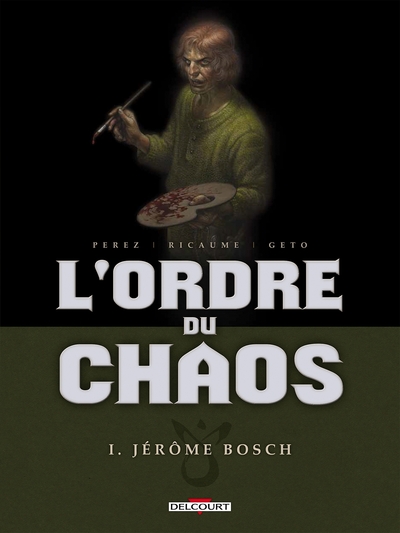 Image de L'Ordre du chaos T01