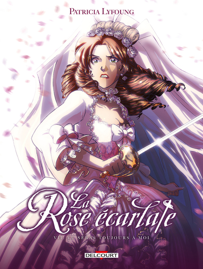Image de La Rose écarlate - Tome 07 Tu seras toujours à moi