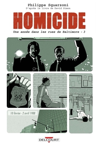 Picture of Homicide, une année dans les rues de Baltimore T03