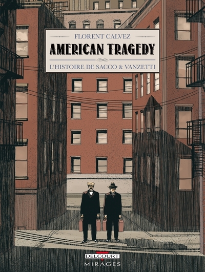 Picture of American Tragedy - L'histoire de Sacco et Vanzetti
