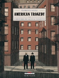 Picture of American Tragedy - L'histoire de Sacco et Vanzetti