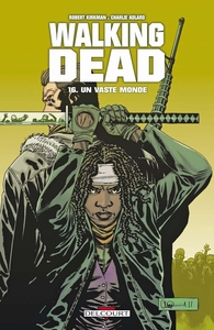 Image de Walking Dead T16 - Un vaste monde