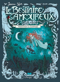 Image de Le Bestiaire amoureux T01 - Fernand le vampire