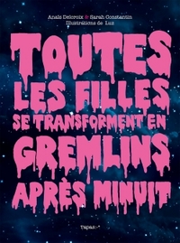 Image de Toutes les filles se transforment en Gremlins après minuit