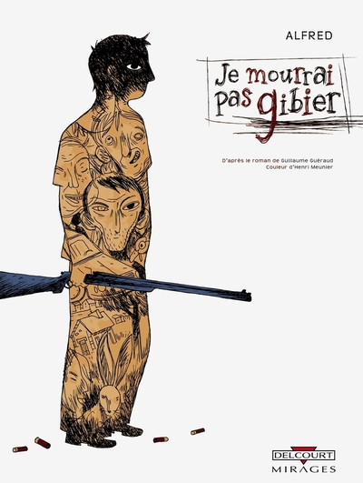 Image de Je mourrai pas gibier
