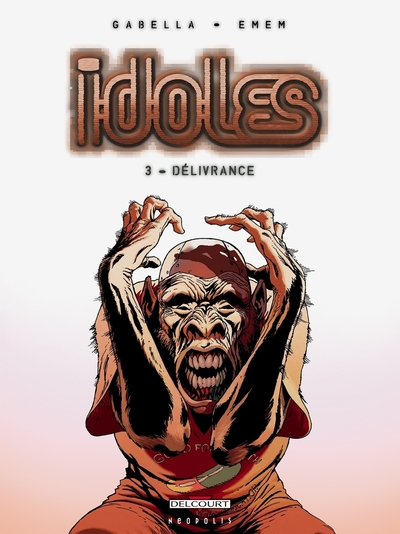 Picture of Idoles T03 - Délivrance