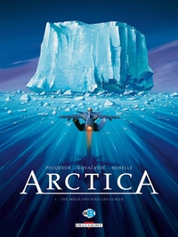 Image de Arctica T01 - Dix mille ans sous les glaces