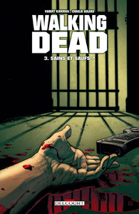Image de Walking Dead T03 - Sains et saufs ?