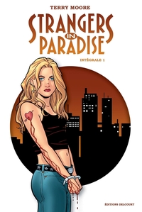 Image de Strangers in Paradise - Intégrale T01