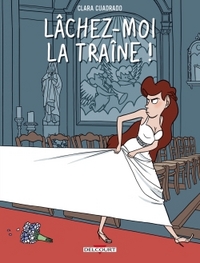 Image de Lâchez-moi la traîne !
