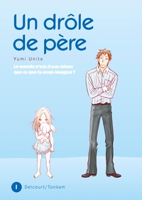Image de Un drôle de père T01