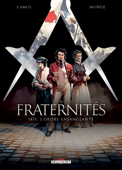 Image de Fraternités T03 - 1871 L'Ordre ensanglanté