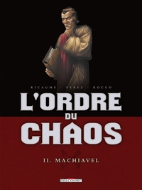 Picture of L'Ordre du chaos T02 - Machiavel
