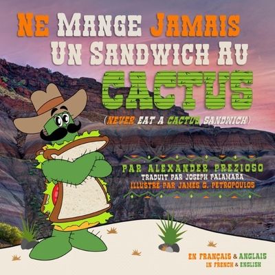 Picture of Ne Mange Jamais Un Sandwich Au Cactus (Never Eat a Cactus Sandwich)