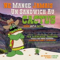 Picture of Ne Mange Jamais Un Sandwich Au Cactus (Never Eat a Cactus Sandwich)