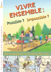 Picture of Tu nous parles en chemin - Enfance - 1 - Vivre ensemble, Possible ? Impossible ?