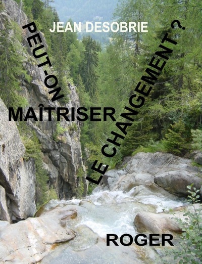 Image de PEUT-ON MAÎTRISER LE CHANGEMENT ? PSYCHOLOGIE DU CHANGEMENT