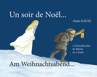 Image de Un soir de Noël - Am Weihnachtsabend - 's Chrischkindel, de Rüpels un's Esele