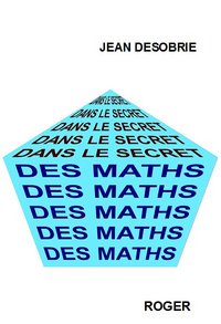 Image de DANS LE SECRET DES MATHS. PSYCHOLOGIE DES MATHEMATIQUES