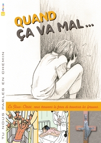 Picture of Tu nous parles en chemin - Enfance - 4 - Quand ça va mal - Enfant