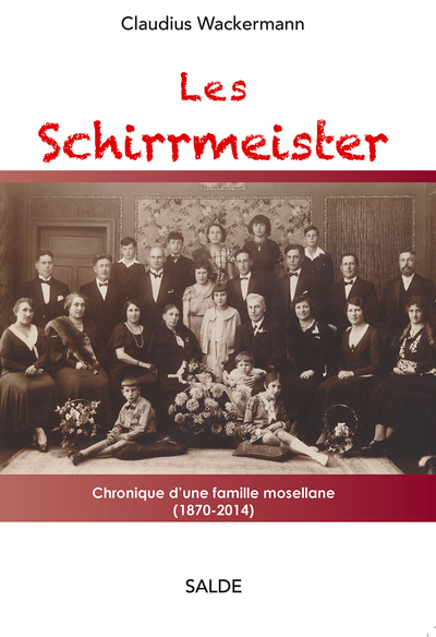 Picture of Les Schirrmeister - Chronique d'une famille mosellane 1870-2014