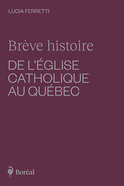 Picture of Brève histoire de l'Église catholique au Québec