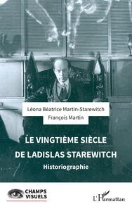 Image de Le vingtième siècle de  Ladislas Starewitch