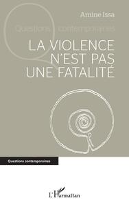 Image de La violence n'est pas une fatalité