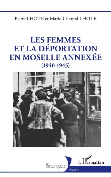 Picture of Les femmes et la déportation en Moselle annexée