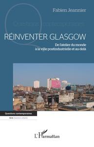 Image de Réinventer Glasgow