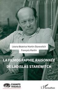 Image de La filmographie raisonnée de Ladislas Starewitch