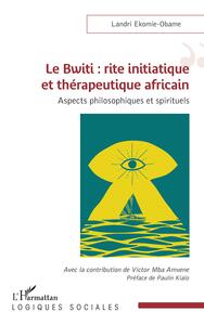 Image de Le Bwiti : rite initiatique et thérapeutique africain