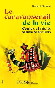 Picture of Le caravansérail de la vie