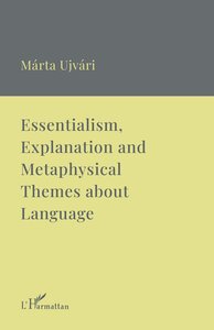 Picture of Essentialism, Explanation and Metaphysical Themes about Language