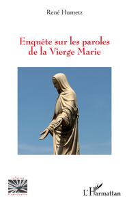 Picture of Enquête sur les paroles de la Vierge Marie