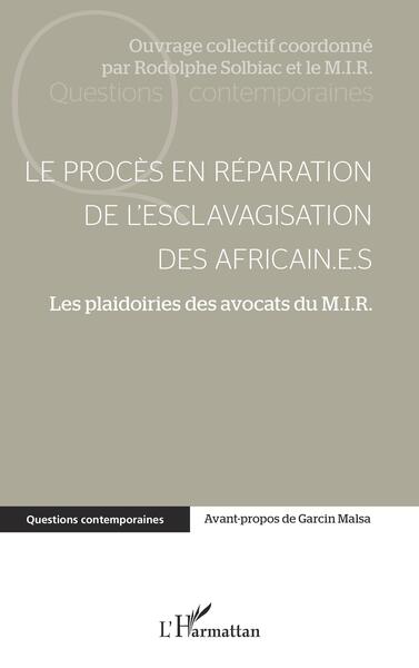 Picture of Le procès en réparation de l'esclavagisation des africain.e.s