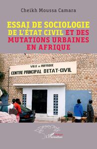 Image de Essai de sociologie de l'état civil et des mutations urbaines en Afrique