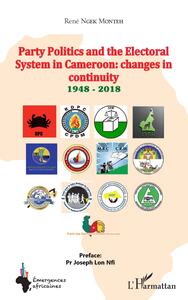 Image de Party Politics and the Electoral System in Cameroon: changes in continuity 1948 - 2018