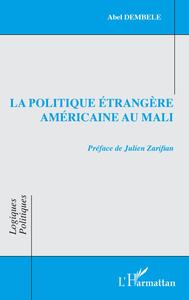 Image de La politique étrangère américaine au Mali