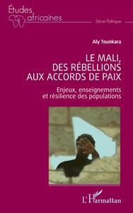 Image de Le Mali, des rébellions aux accords de paix