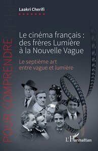 Picture of Le cinéma français : des frères Lumière à la Nouvelle Vague