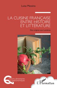 Image de La cuisine française entre histoire et littérature