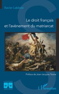Picture of Le droit français et l'avènement du matriarcat